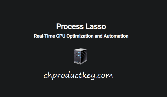 Process Lasso Pro Crack