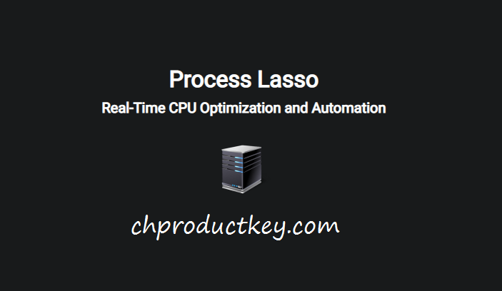 Process Lasso Pro 14.3.0.54 Crack with Activation Code Download