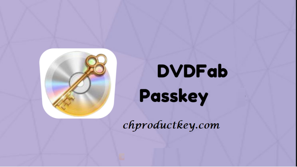 DVDFab Passkey Crack